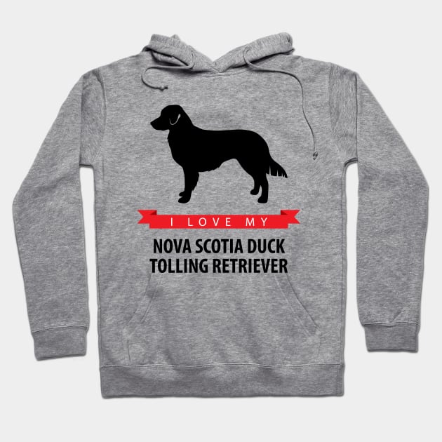 I Love My Nova Scotia Duck Tolling Retriever Hoodie by millersye